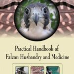 خرید و دانلود نسخه کامل کتاب Practical Handbook of Falcon Husbandry and Medicine
