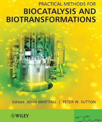 خرید و دانلود نسخه کامل کتاب Practical Methods for Biocatalysis and  Biotransformations