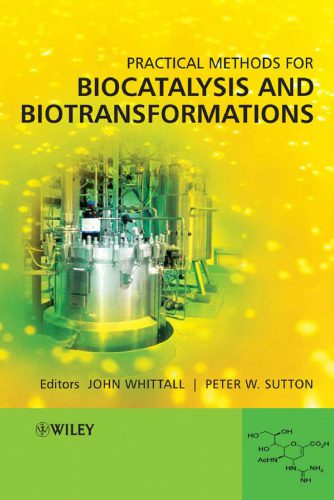 خرید و دانلود نسخه کامل کتاب Practical Methods for Biocatalysis and Biotransformations_68e8f8042b7d8.jpeg خرید و دانلود نسخه کامل کتاب Practical Methods for Biocatalysis and Biotransformations