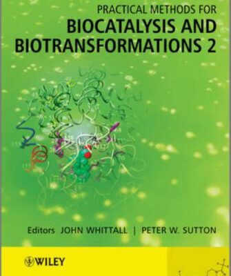 خرید و دانلود نسخه کامل کتاب Practical Methods for Biocatalysis and Biotransformations 2
