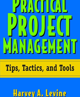 خرید و دانلود نسخه کامل کتاب Practical Project Management: Tips, Tactics and Tools, 1st edition