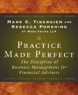 خرید و دانلود نسخه کامل کتاب Practice Made Perfect – The Discipline of Business Management for Financial Advisers