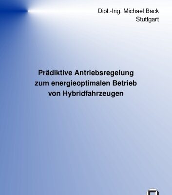خرید و دانلود نسخه کامل کتاب Pradiktive Antriebsregelung zum energieoptimalen Betrieb von Hybridfahrzeugen