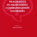 خرید و دانلود نسخه کامل کتاب Pragmatics in Neurogenic Communication Disorders