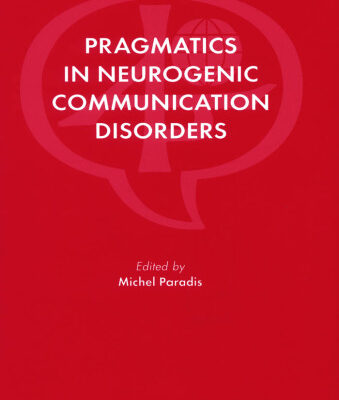 خرید و دانلود نسخه کامل کتاب Pragmatics in Neurogenic Communication Disorders