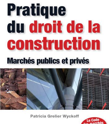 خرید و دانلود نسخه کامل کتاب Pratique du droit de la construction : Marches publics et prives