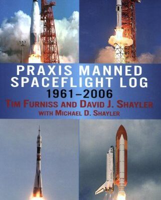 خرید و دانلود نسخه کامل کتاب Praxis Manned Spaceflight Log 1961-2006