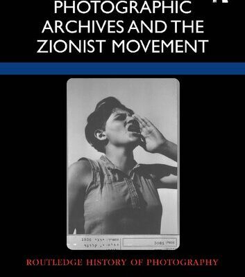 خرید و دانلود نسخه کامل کتاب Pre-State Photographic Archives and the Zionist Movement
