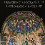 خرید و دانلود نسخه کامل کتاب Preaching Apocrypha in Anglo-Saxon England