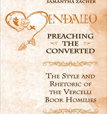 خرید و دانلود نسخه کامل کتاب Preaching the Converted: The Style and Rhetoric of the Vercelli Book Homilies