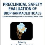خرید و دانلود نسخه کامل کتاب Preclinical Safety Evaluation of Biopharmaceuticals: A Science-Based Approach to Facilitating Clinical Trials