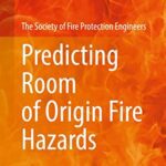 خرید و دانلود نسخه کامل کتاب Predicting Room of Origin Fire Hazards
