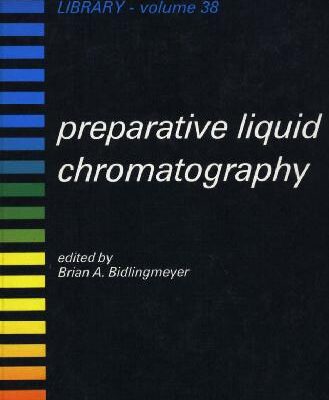 خرید و دانلود نسخه کامل کتاب Preparative Liquid Chromatography