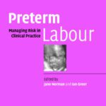 خرید و دانلود نسخه کامل کتاب Preterm Labour: Managing Risk in Clinical Practice