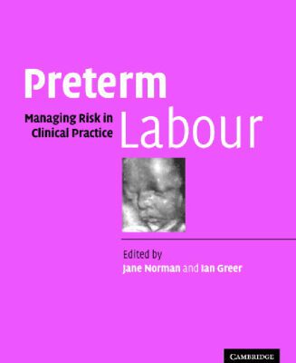 خرید و دانلود نسخه کامل کتاب Preterm Labour: Managing Risk in Clinical Practice