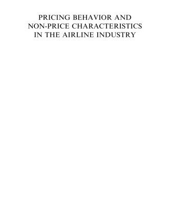 خرید و دانلود نسخه کامل کتاب Pricing Behaviour and Non-Price Characteristics in the Airline Industry (Advances in Airline Economics)