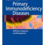 خرید و دانلود نسخه کامل کتاب Primary Immunodeficiency Diseases: Definition, Diagnosis, and Management