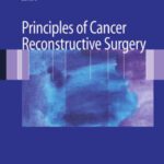 خرید و دانلود نسخه کامل کتاب Principles of Cancer Reconstructive Surgery
