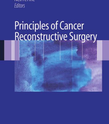 خرید و دانلود نسخه کامل کتاب Principles of Cancer Reconstructive Surgery