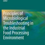 خرید و دانلود نسخه کامل کتاب Principles of Microbiological Troubleshooting in the Industrial Food Processing Environment