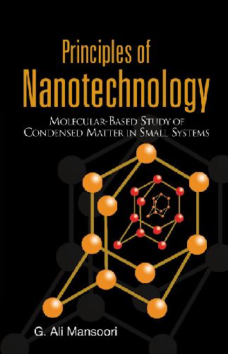 خرید و دانلود نسخه کامل کتاب Principles of Nanotechnology: Molecular-Based Study of Condensed Matter in Small Systems_68f50a2072580.jpeg خرید و دانلود نسخه کامل کتاب Principles of Nanotechnology: Molecular-Based Study of Condensed Matter in Small Systems