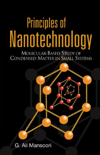 خرید و دانلود نسخه کامل کتاب Principles of Nanotechnology: Molecular-based Study of Condensed Matter in Small Systems_68f51d776c209.jpeg خرید و دانلود نسخه کامل کتاب Principles of Nanotechnology: Molecular-based Study of Condensed Matter in Small Systems