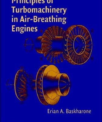 خرید و دانلود نسخه کامل کتاب Principles of Turbomachinery in Air-Breathing Engines (Cambridge Aerospace Series)