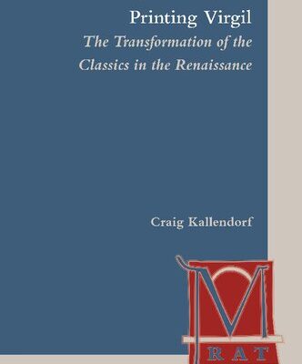 خرید و دانلود نسخه کامل کتاب Printing Virgil: The Transformation of the Classics in the Renaissance