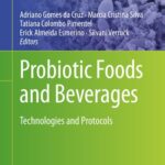 خرید و دانلود نسخه کامل کتاب Probiotic Foods and Beverages: Technologies and Protocols