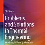 خرید و دانلود نسخه کامل کتاب Problems and Solutions in Thermal Engineering: With Multiple-Choice Type Questions