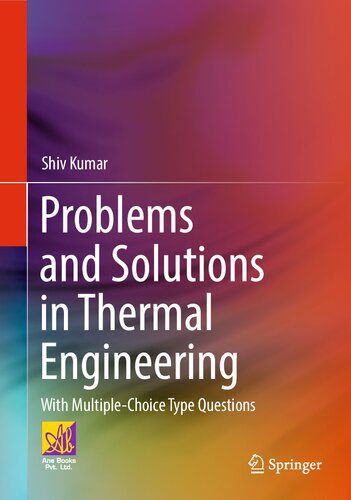 خرید و دانلود نسخه کامل کتاب Problems and Solutions in Thermal Engineering: With Multiple-Choice Type Questions_68f8bec1a2e83.jpeg خرید و دانلود نسخه کامل کتاب Problems and Solutions in Thermal Engineering: With Multiple-Choice Type Questions
