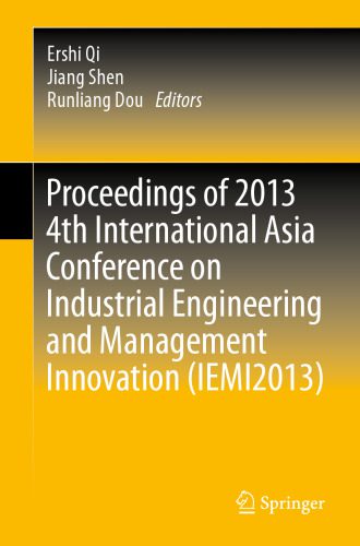 خرید و دانلود نسخه کامل کتاب Proceedings of 2013 4th International Asia Conference on Industrial Engineering and Management Innovation (IEMI2013)_68dd39baed3b1.jpeg خرید و دانلود نسخه کامل کتاب Proceedings of 2013 4th International Asia Conference on Industrial Engineering and Management Innovation (IEMI2013)