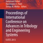 خرید و دانلود نسخه کامل کتاب Proceedings of International Conference on Advances in Tribology and Engineering Systems: ICATES 2013