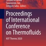 خرید و دانلود نسخه کامل کتاب Proceedings of International Conference on Thermofluids: KIIT Thermo 2020