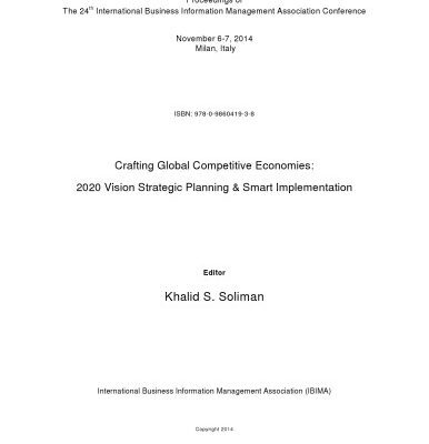 خرید و دانلود نسخه کامل کتاب Proceedings of The 24th International Business Information Management Association Conference; Crafting Global Competitive Economies: 2020 Vision Strategic Planning & Smart Implementation