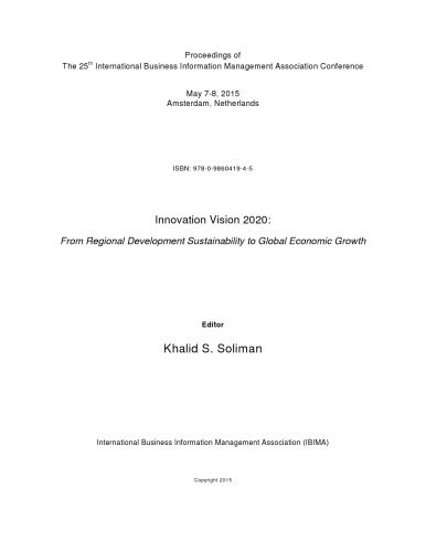 خرید و دانلود نسخه کامل کتاب Proceedings of The 25th International Business Information Management Association Conference; Innovation Vision 2020: From Regional Development Sustainability to Global Economic Growth_68dd366e64dbf.jpeg خرید و دانلود نسخه کامل کتاب Proceedings of The 25th International Business Information Management Association Conference; Innovation Vision 2020: From Regional Development Sustainability to Global Economic Growth
