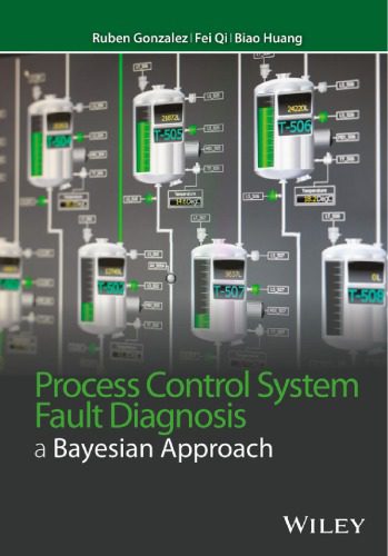 خرید و دانلود نسخه کامل کتاب Process Control System Fault Diagnosis: A Bayesian Approach_68f6851950da8.jpeg خرید و دانلود نسخه کامل کتاب Process Control System Fault Diagnosis: A Bayesian Approach