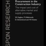 خرید و دانلود نسخه کامل کتاب Procurement in the Construction Industry: The Impact and Cost of Alternative Market and Supply Processes (Spon Research)
