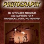 خرید و دانلود نسخه کامل کتاب Product Photography: All Outstanding Techniques and Equipments For a professional Digital photographer with a FREE EBOOK INSIDE