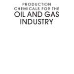 خرید و دانلود نسخه کامل کتاب Production chemicals for the oil and gas industry