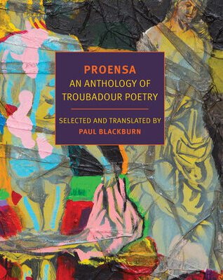 خرید و دانلود نسخه کامل کتاب Proensa: An Anthology of Troubadour Poetry