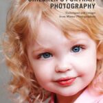 خرید و دانلود نسخه کامل کتاب Professional Children’s Portrait Photography: Techniques and Images from Master Photographers (Pro Photo Workshop)