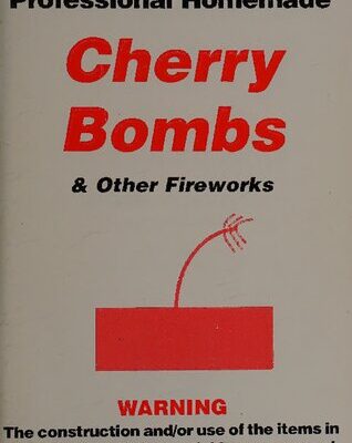 خرید و دانلود نسخه کامل کتاب Professional Homemade Cherry Bombs and Other Fireworks
