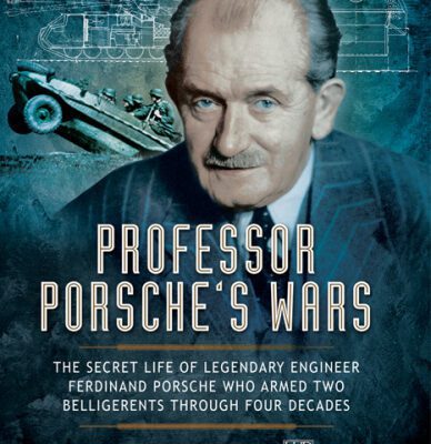 خرید و دانلود نسخه کامل کتاب Professor Porsche’s Wars: The Secret Life of Legendary Engineer Ferdinand Porsche Who Armed Two Belligerents Through Four Decades