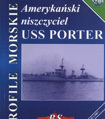 خرید و دانلود نسخه کامل کتاب Profile Morskie 023. American Destroyers Porter Class
