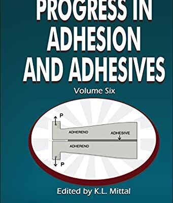 خرید و دانلود نسخه کامل کتاب Progress in Adhesion and Adhesives, Volume 6