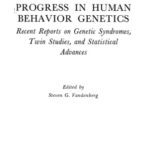 خرید و دانلود نسخه کامل کتاب Progress in Human Behavior Genetics: Recent Reports on Genetic Syndromes, Twin Studies, and Statistical Advances