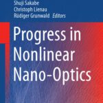خرید و دانلود نسخه کامل کتاب Progress in Nonlinear Nano-Optics