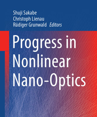 خرید و دانلود نسخه کامل کتاب Progress in Nonlinear Nano-Optics