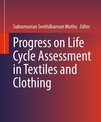 خرید و دانلود نسخه کامل کتاب Progress on Life Cycle Assessment in Textiles and Clothing